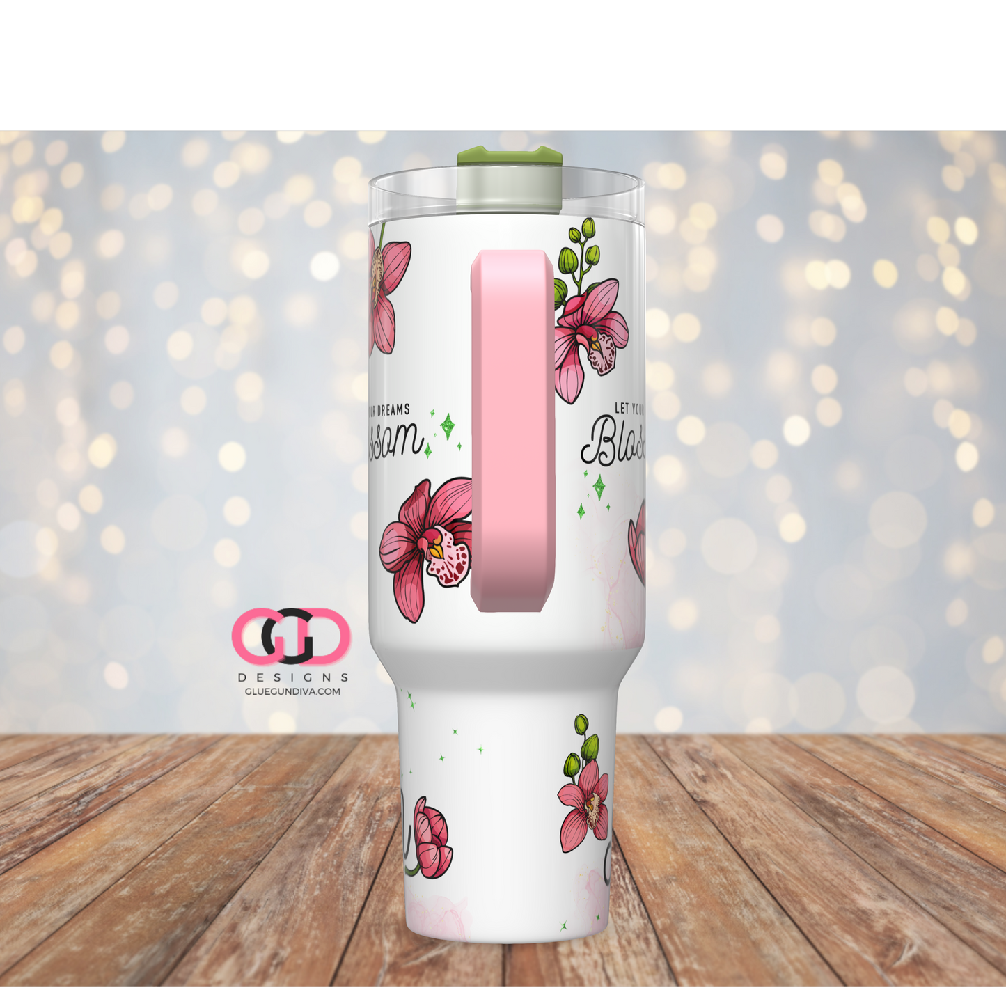 Let Your Dreams Blossom - Digital tumbler wrap for 40 oz tumbler