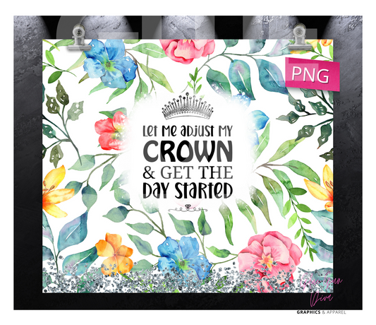 Adjust my Crown - Digital tumbler wrap for 20 oz skinny straight tumbler