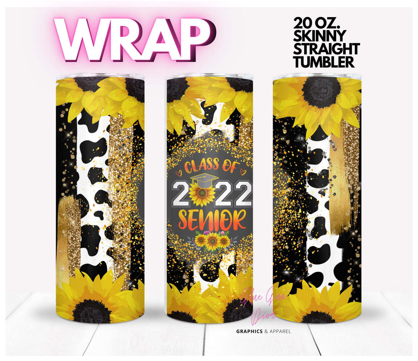 Sunflower Senior 2022- Digital tumbler wrap for 20 oz skinny straight tumbler
