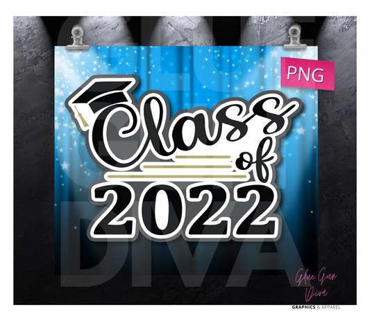 Blue Stars class of 22- Digital tumbler wrap for 20 oz skinny straight tumbler