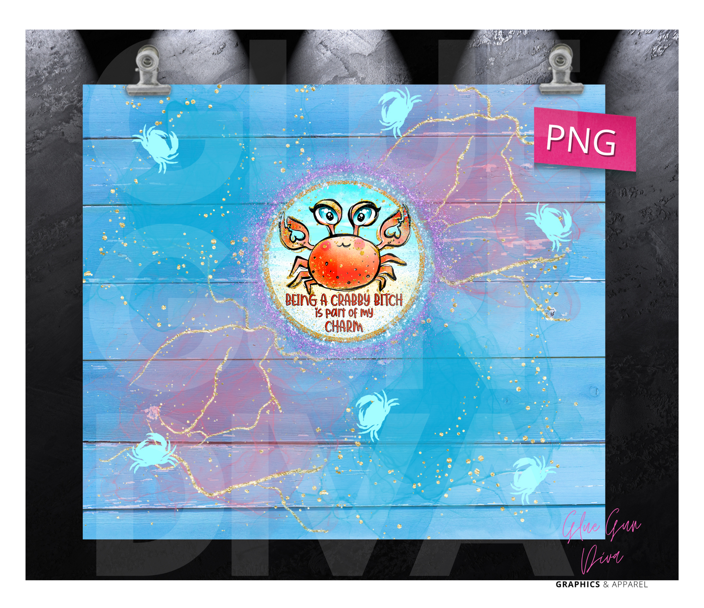 Crabby Bitch - Digital tumbler wrap for 20 oz skinny straight tumbler