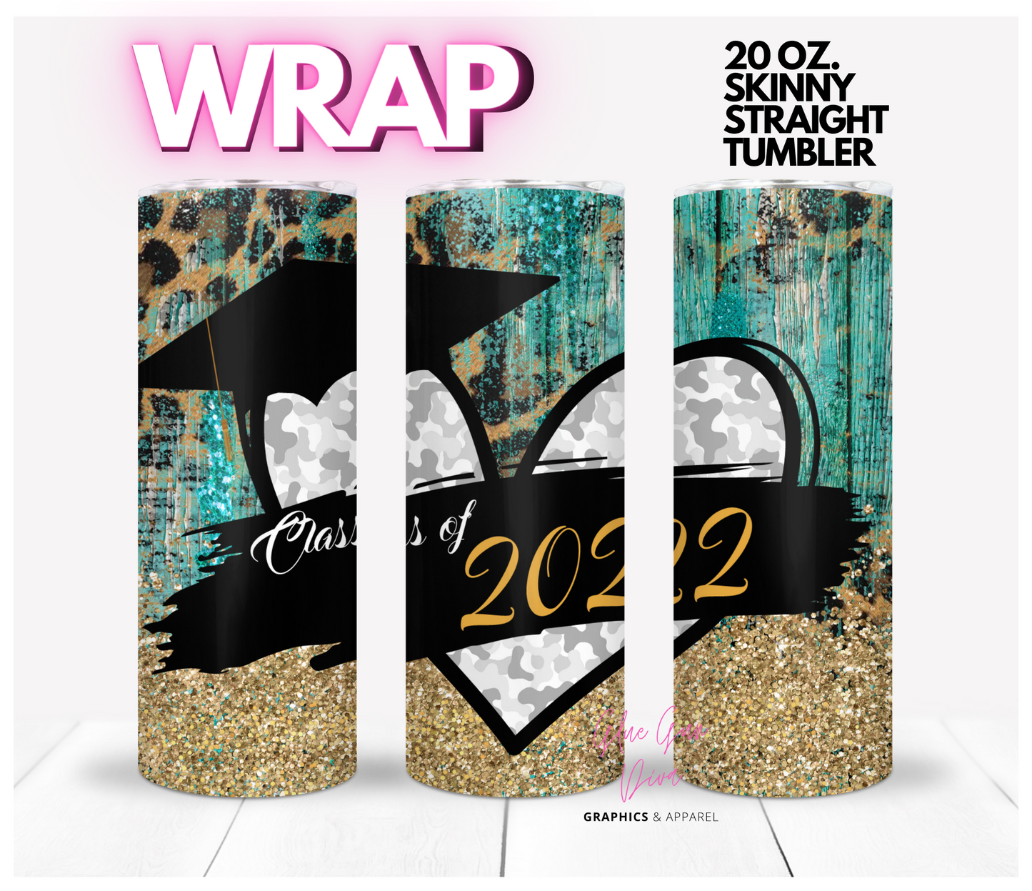 Heart Class of 22- Digital tumbler wrap for 20 oz skinny straight tumbler