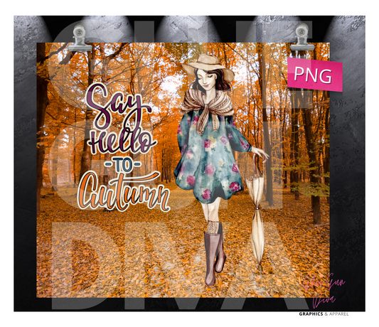 Say Hello To Autumn Woods - Digital tumbler wrap for 20 oz skinny straight tumbler