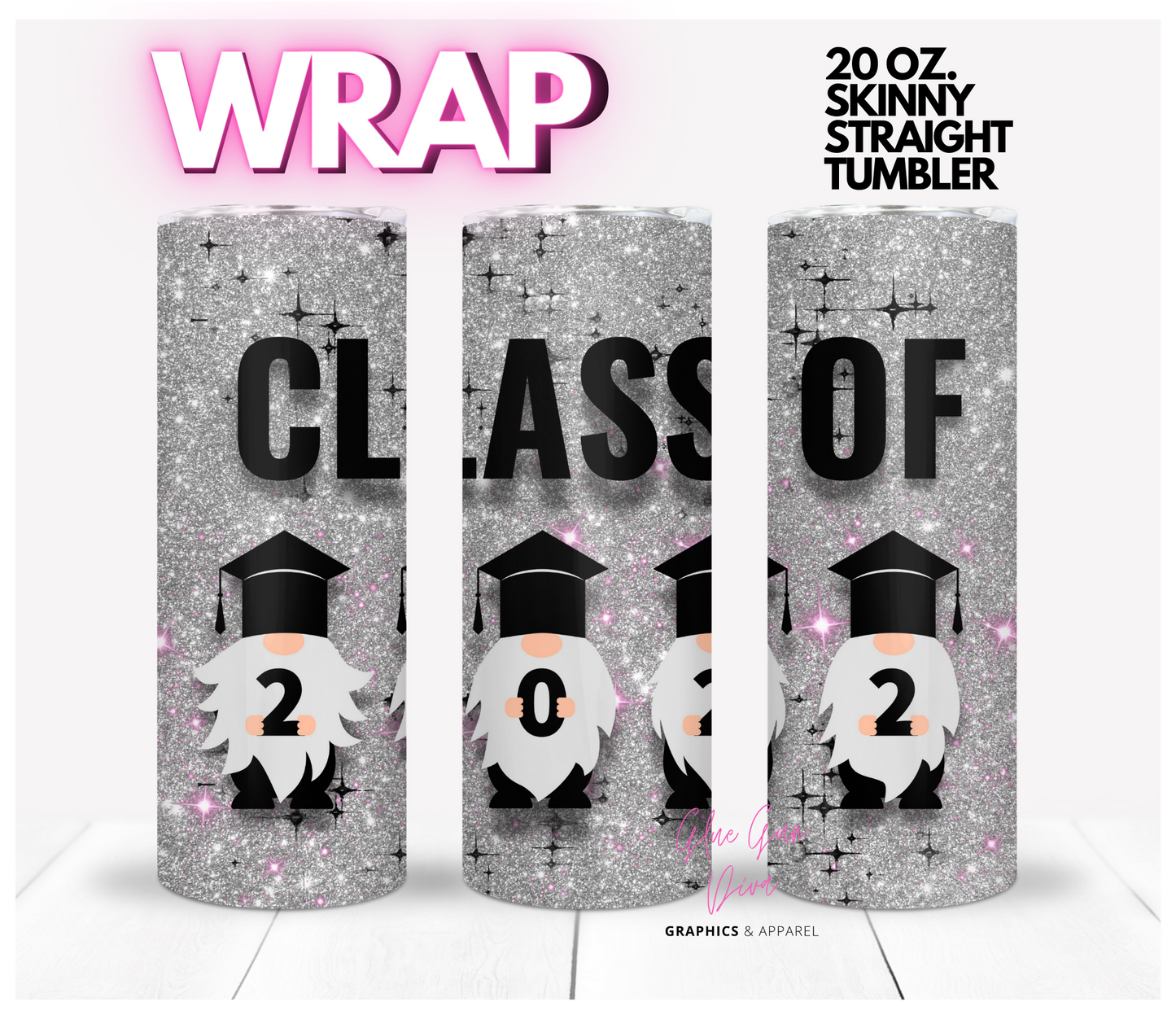 Silver Gnomes class of 22- Digital tumbler wrap for 20 oz skinny straight tumbler
