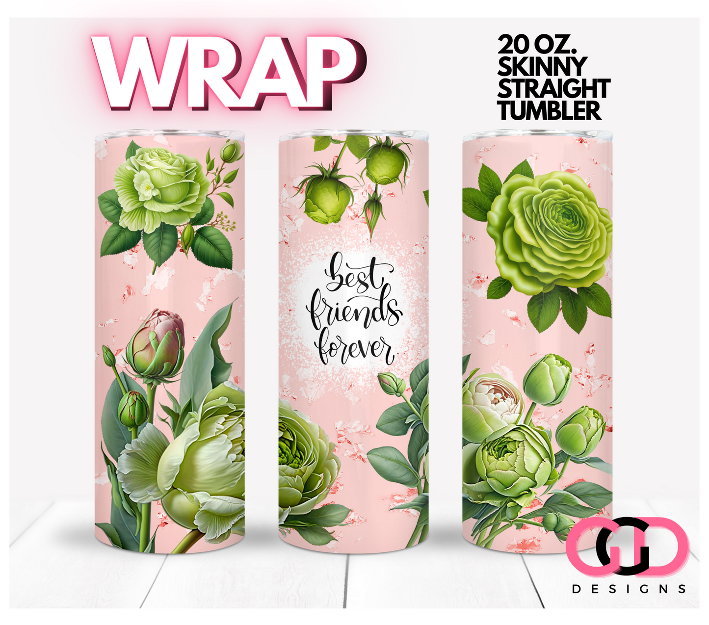 Best Friends Forever Mint Roses- Digital tumbler wrap for 20 oz skinny straight tumbler
