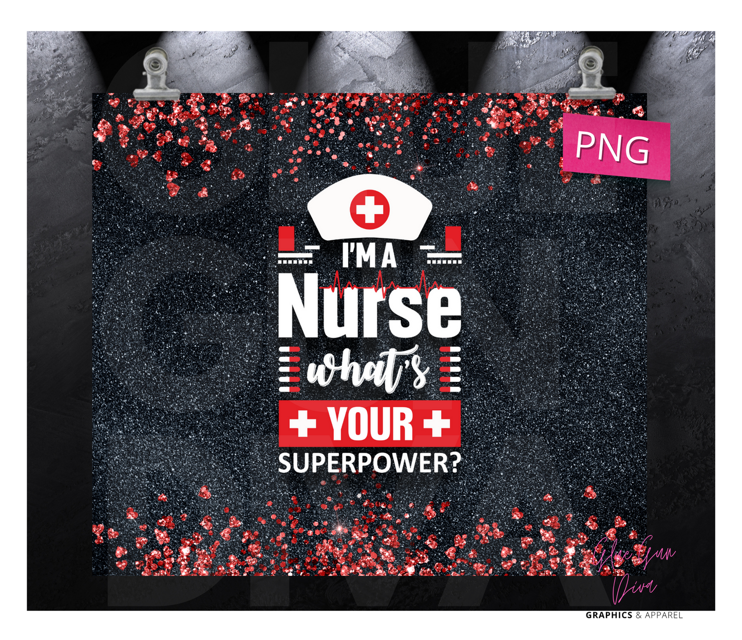 I'm a Nurse what's your superpower - Digital tumbler wrap for 20 oz skinny straight tumbler