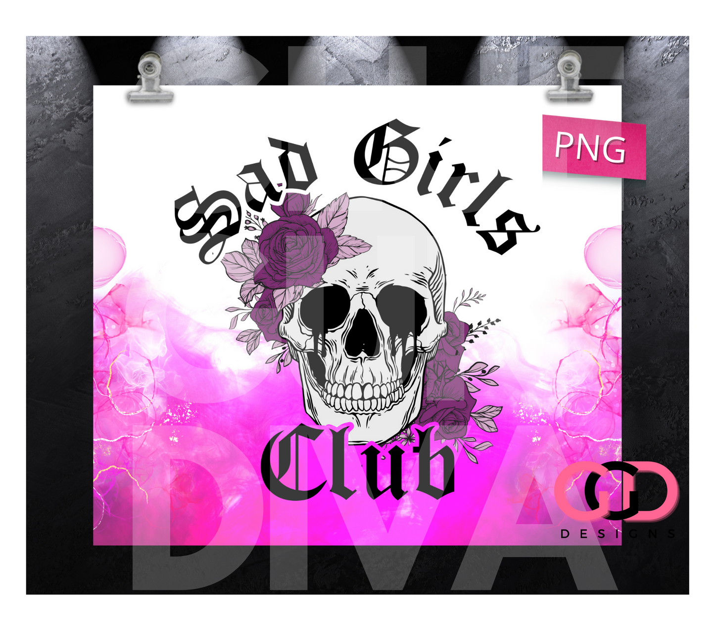 Sad Girls Club- Digital tumbler wrap for 20 oz skinny straight tumbler