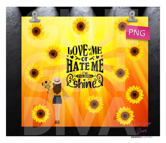Love Me or Hate Me - Digital tumbler wrap for 20 oz skinny straight tumbler