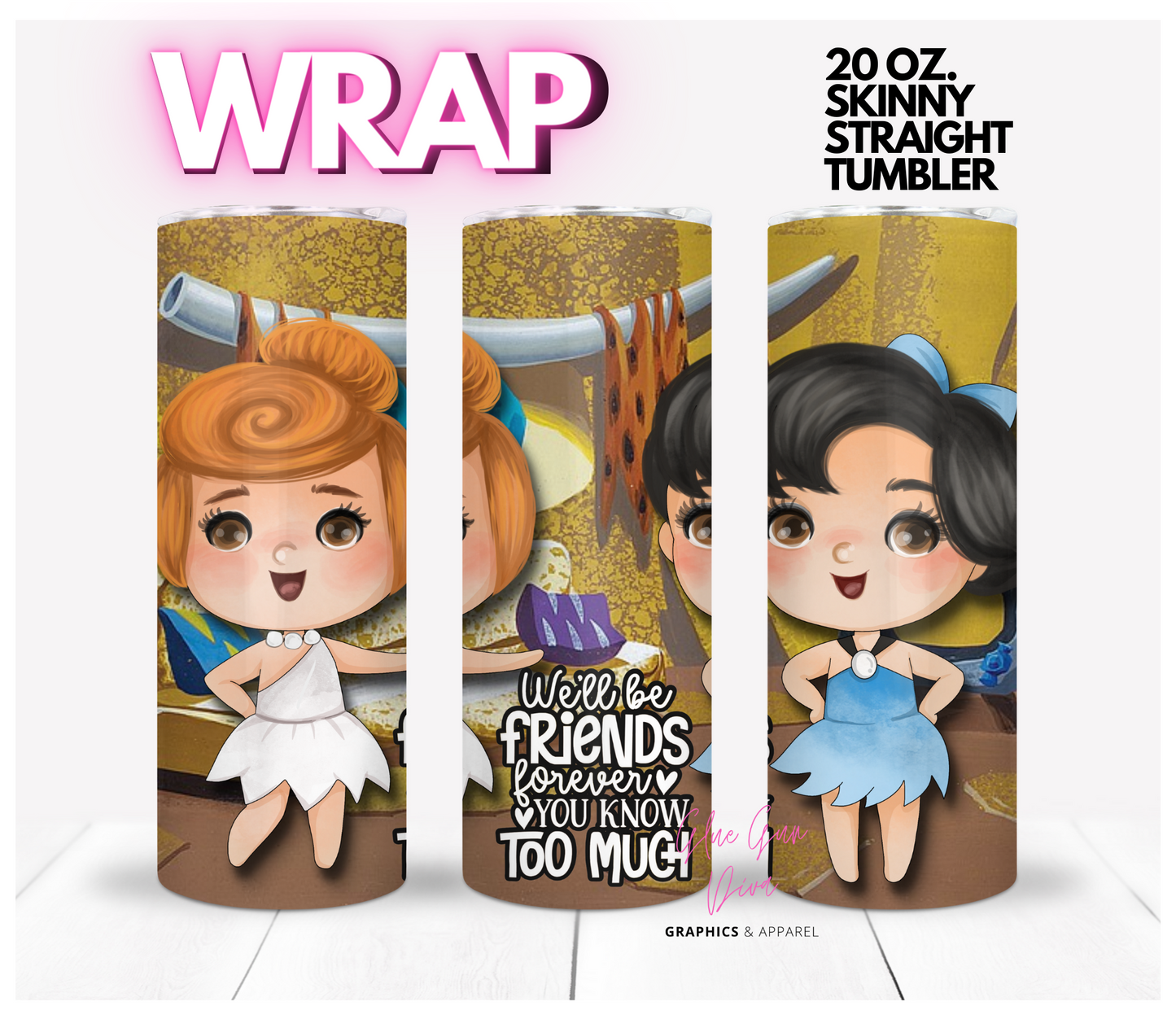 Wilma and Betty BFF- Digital tumbler wrap for 20 oz skinny straight tumbler