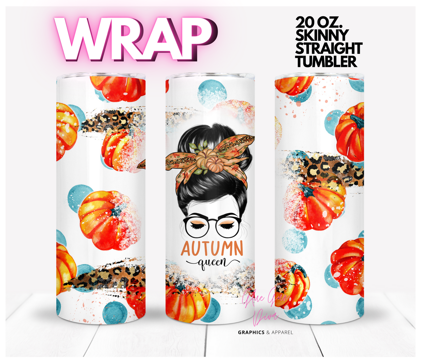 Autumn Queen - Digital tumbler wrap for 20 oz skinny straight tumbler