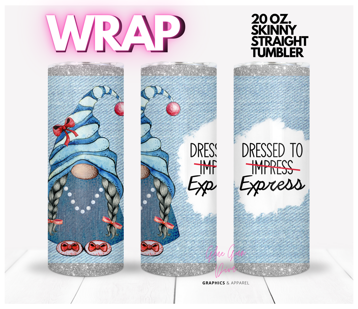 Dressed to Express Gnome - Digital tumbler wrap for 20 oz skinny straight tumbler