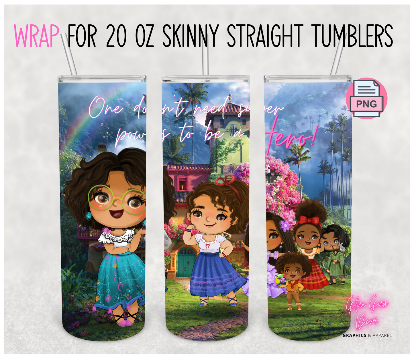 To be a Hero- Digital tumbler wrap for 20 oz skinny straight tumbler