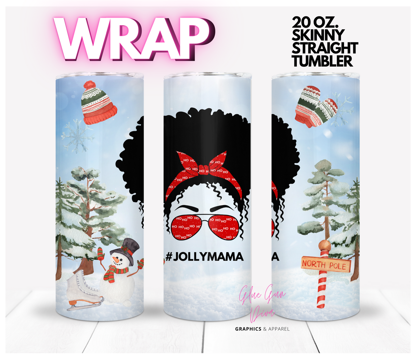 Jolly Mama Hair Style 1 - Digital tumbler wrap for 20 oz skinny straight tumbler