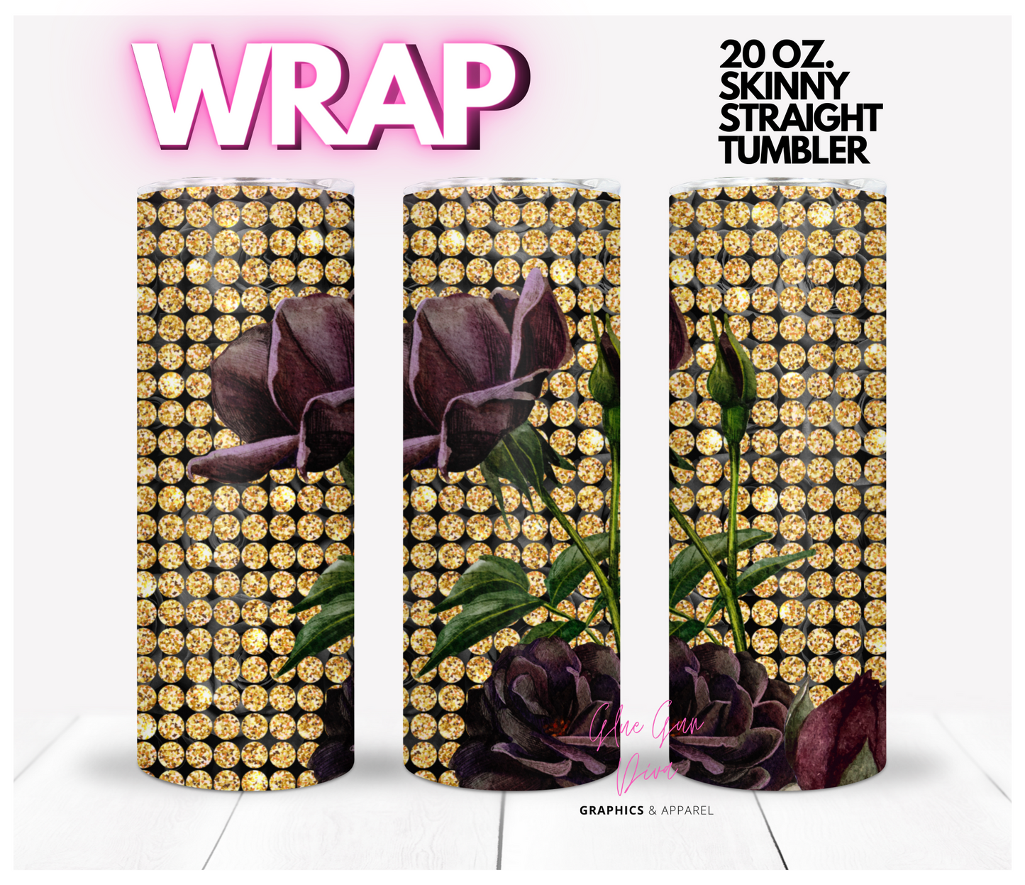 Gold Rhinestone and Dark Roses - Digital tumbler wrap for 20 oz skinny straight tumbler