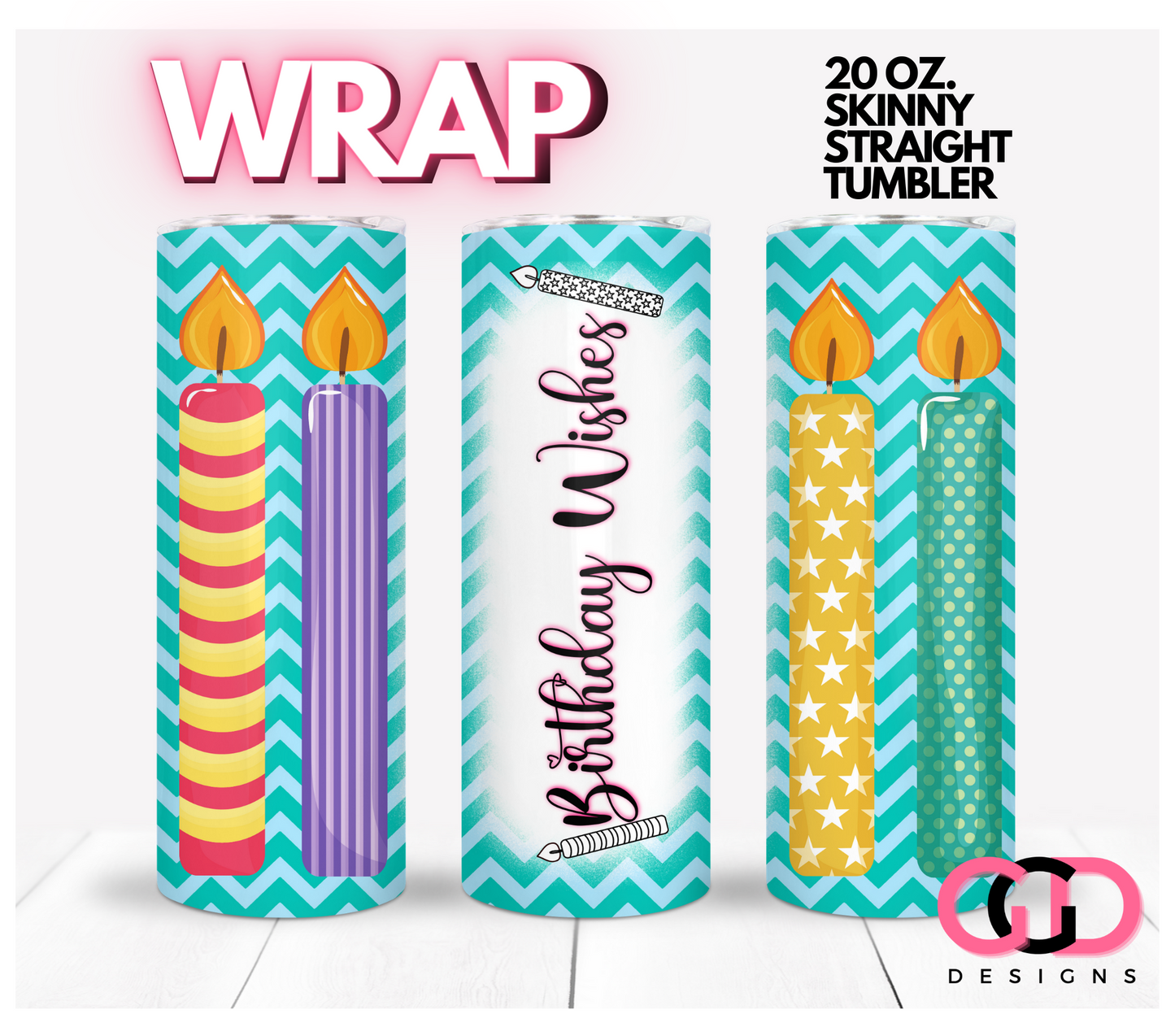 Birthday Wishes - Digital tumbler wrap for 20 oz skinny straight tumbler