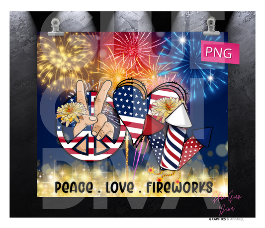 Peace Love Fireworks- Digital tumbler wrap for 20 oz skinny straight tumbler
