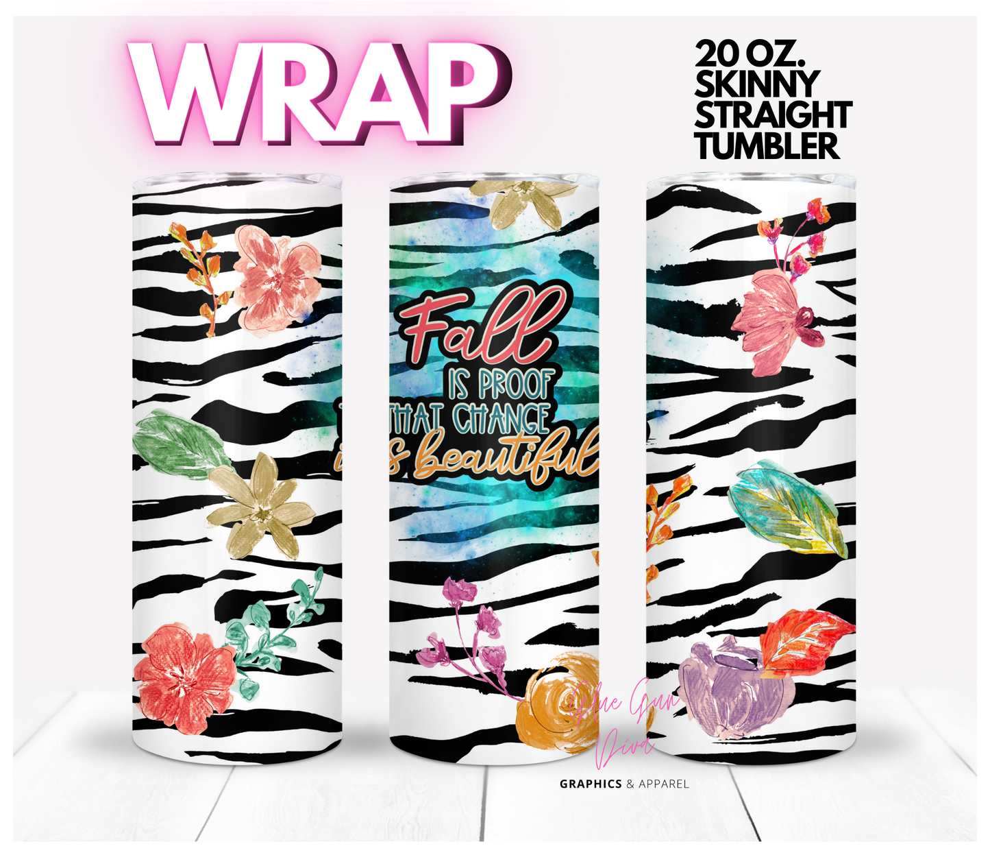 Change is beautiful - Digital tumbler wrap for 20 oz skinny straight tumbler