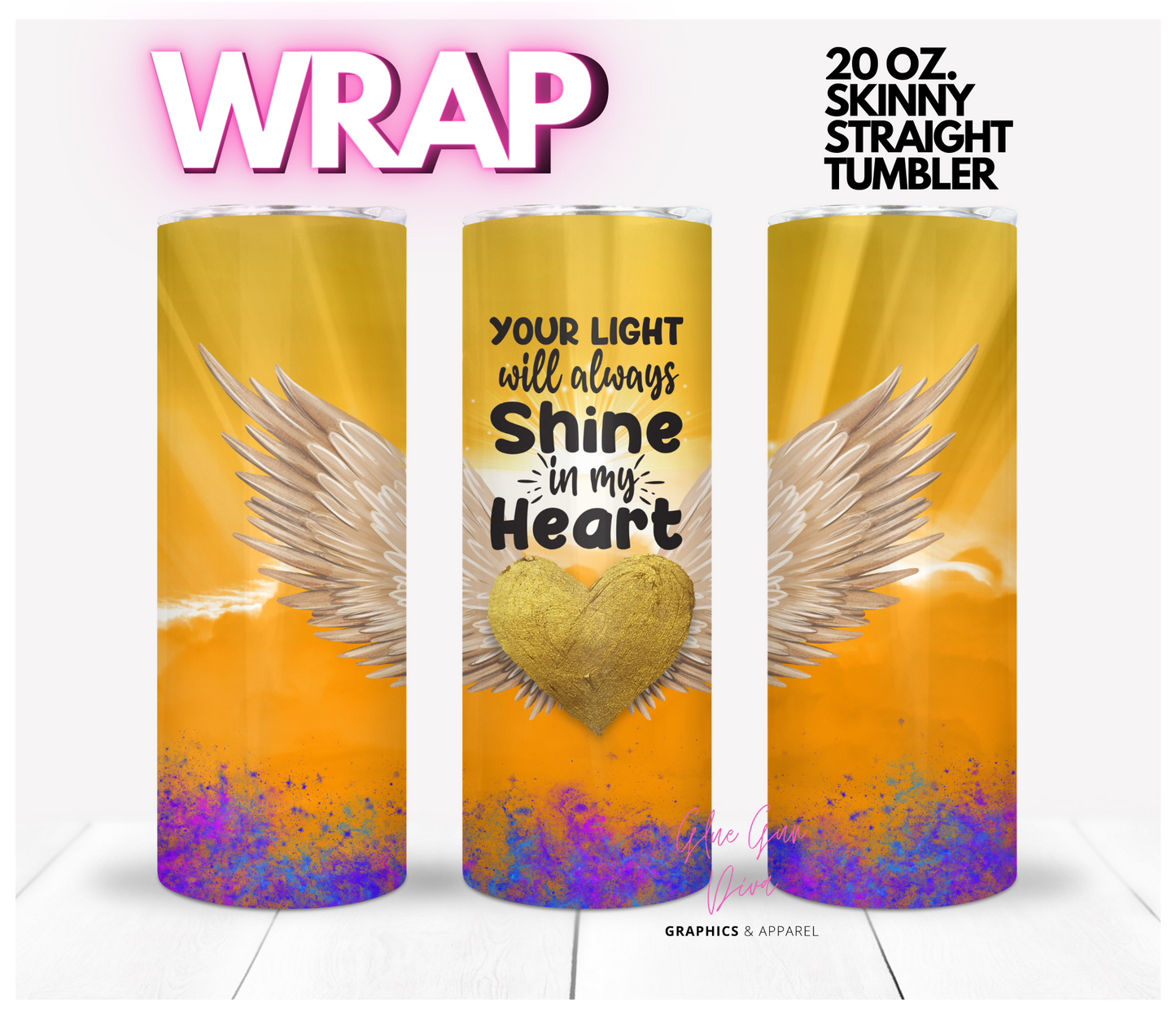 Your Light - Digital tumbler wrap for 20 oz skinny straight tumbler