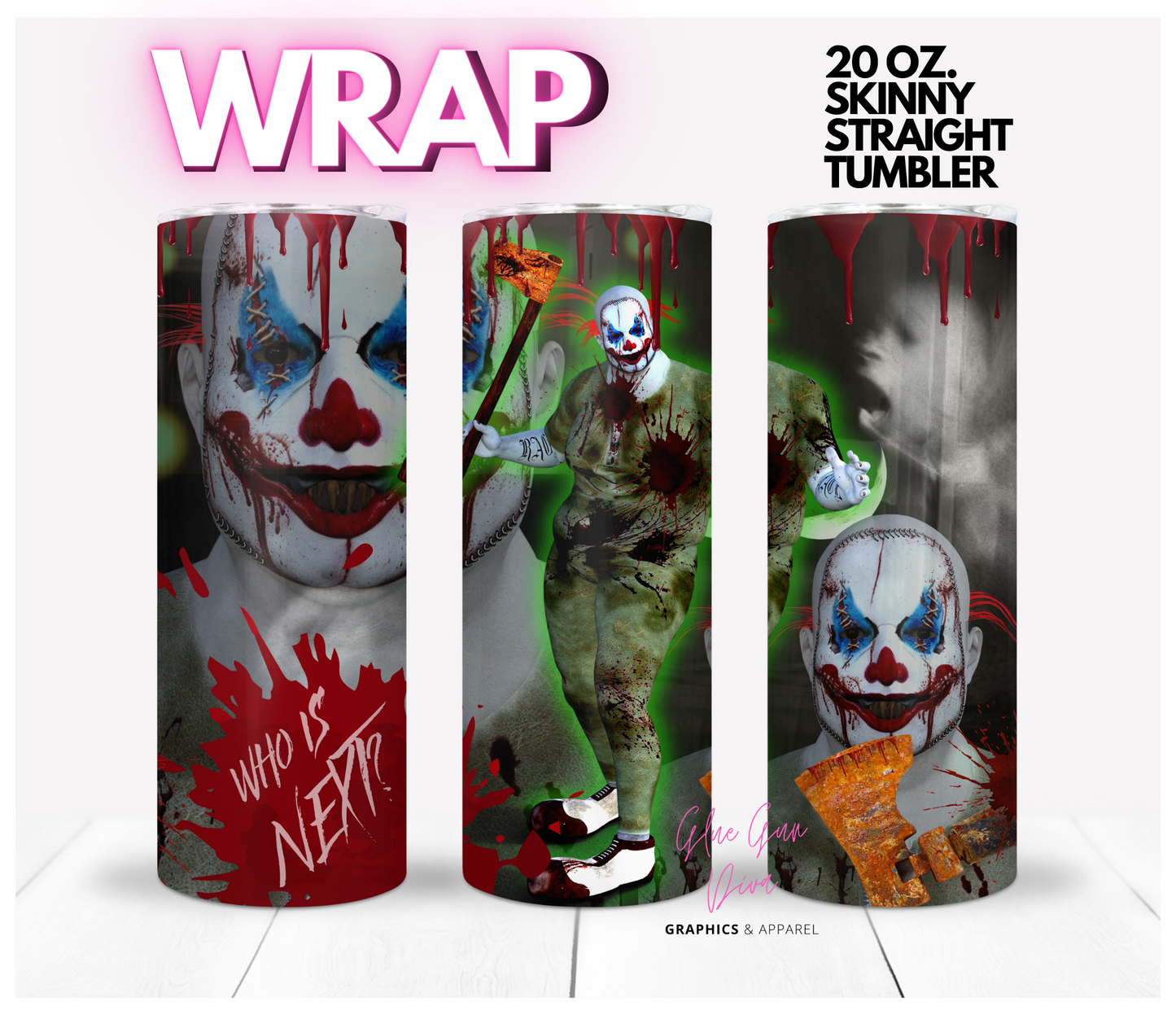 Who is Next - Digital tumbler wrap for 20 oz skinny straight tumbler