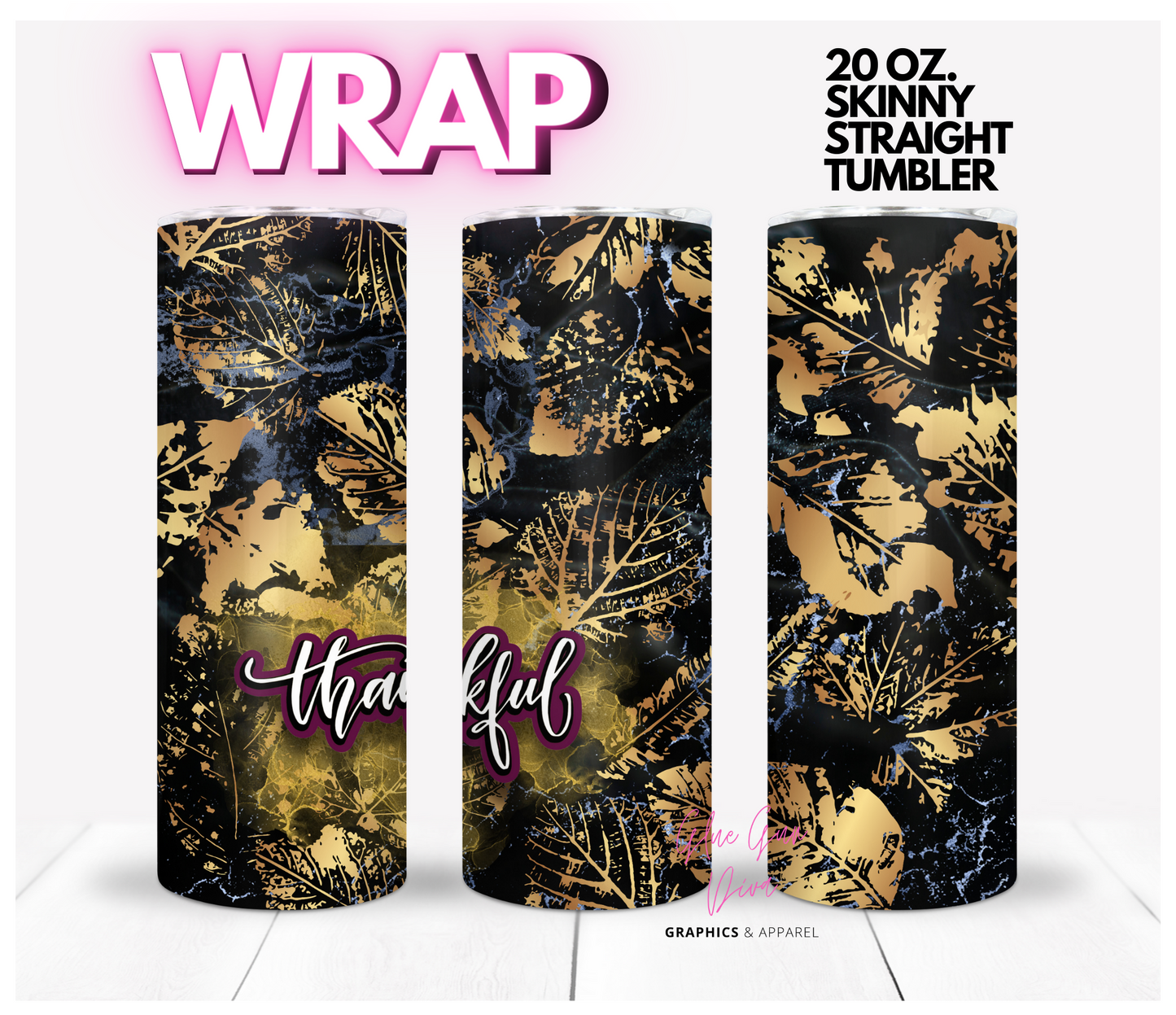 Thankful- Digital tumbler wrap for 20 oz skinny straight tumbler