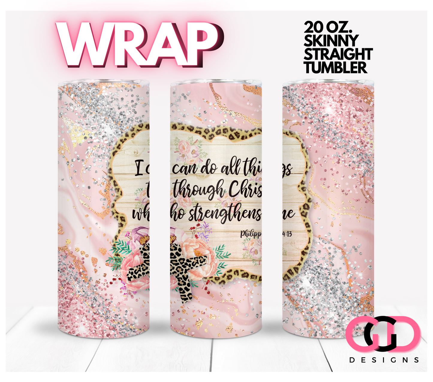 I can do all things pink glitter- Digital tumbler wrap for 20 oz skinny straight tumbler