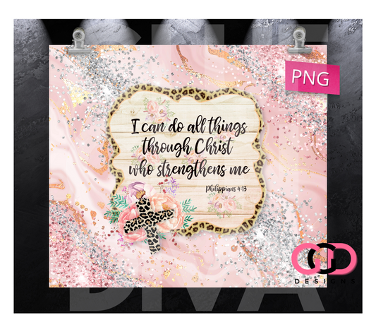 I can do all things pink glitter- Digital tumbler wrap for 20 oz skinny straight tumbler