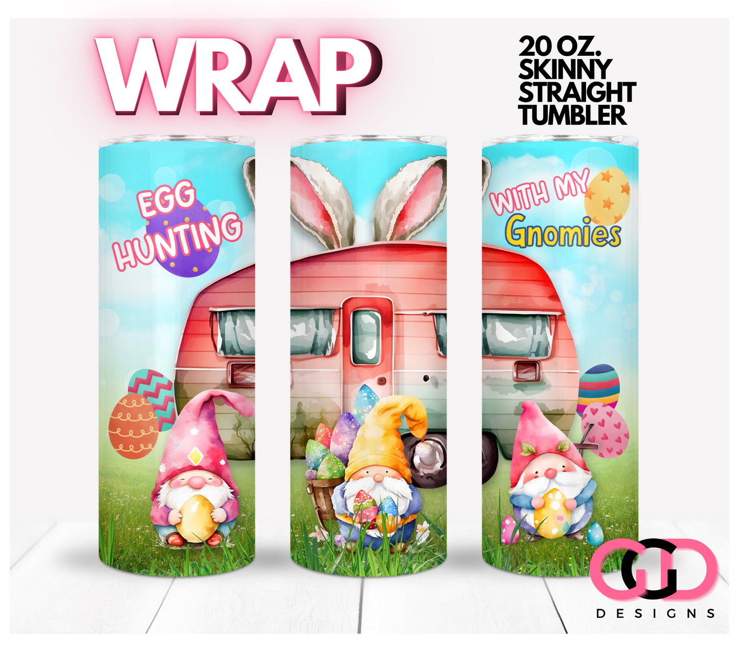 Egg Hunting with my Gnomies- Digital tumbler wrap for 20 oz skinny straight tumbler