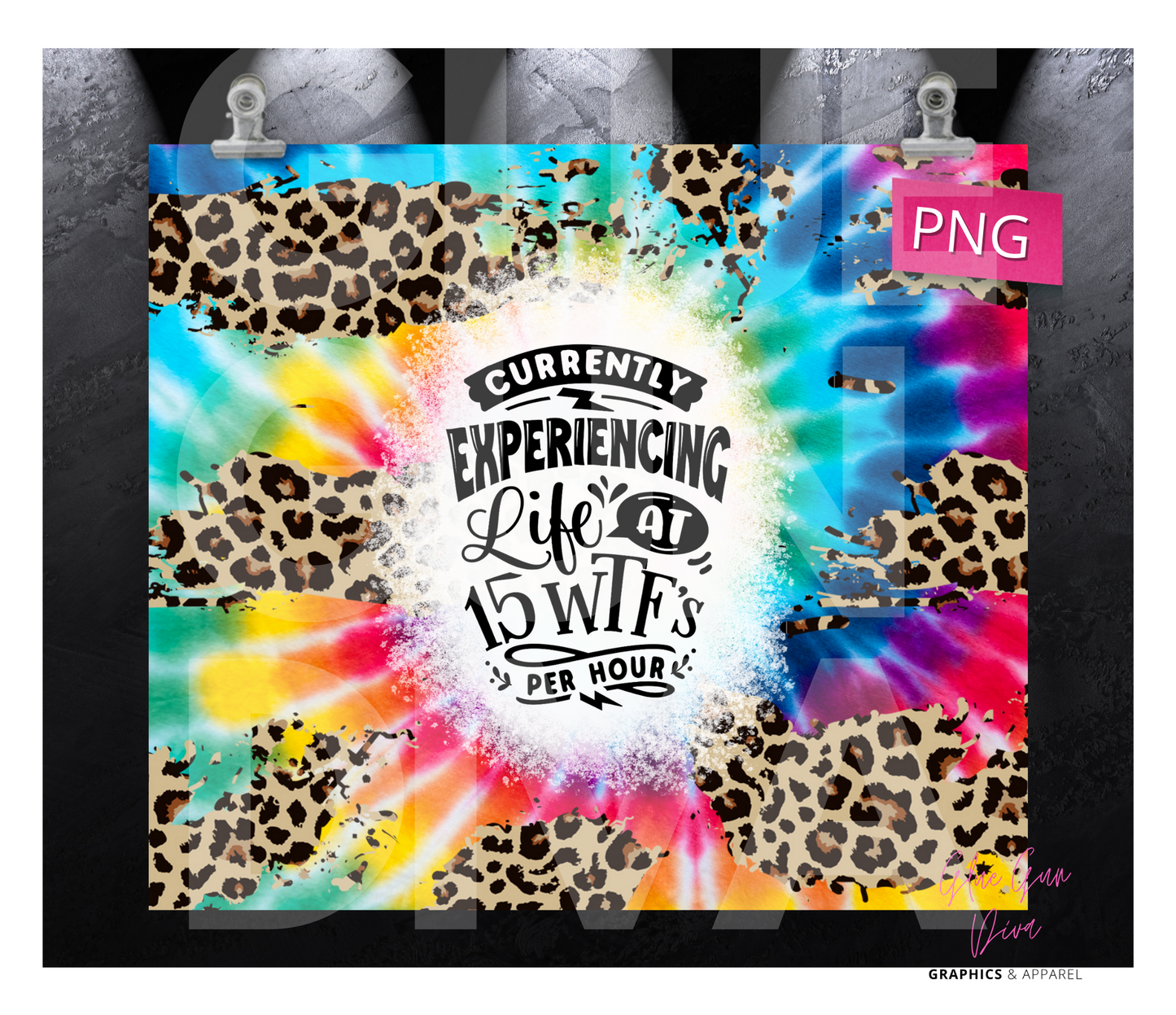 Currently Experiencing Life at 15 wtfs- Digital tumbler wrap for 20 oz skinny straight tumbler