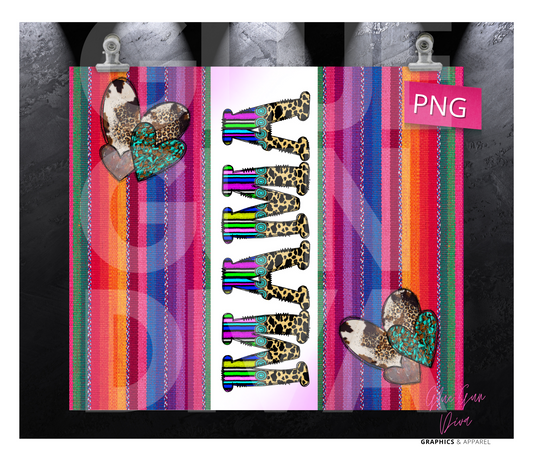 Mama Sarape - Digital tumbler wrap for 20 oz skinny straight tumbler