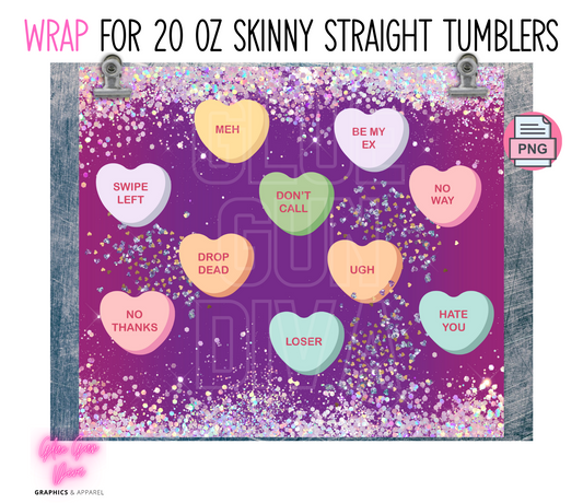 Sarcastic Hearts- Digital tumbler wrap for 20 oz skinny straight tumbler