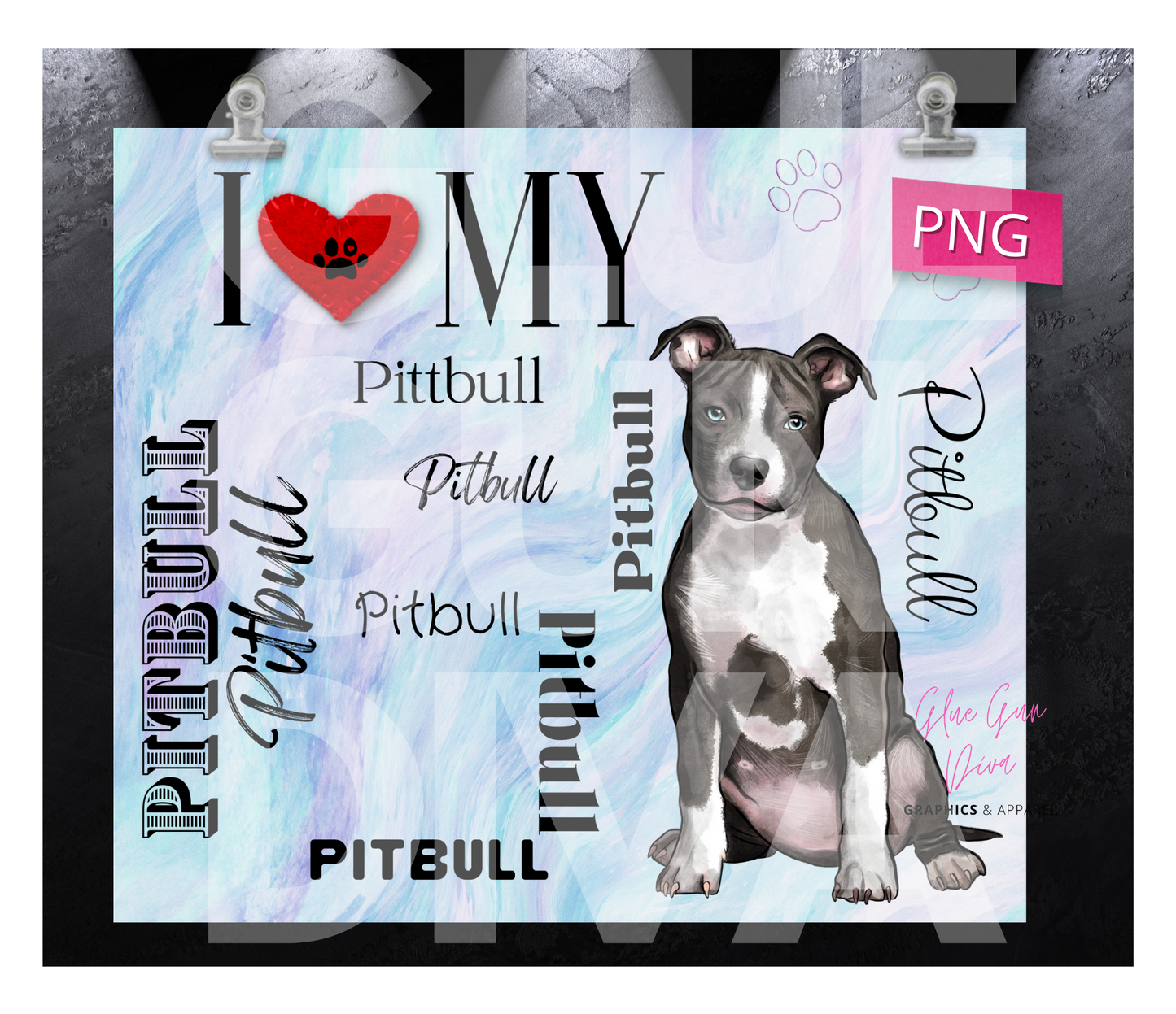 I love my Pittbull- Digital tumbler wrap for 20 oz skinny straight tumbler