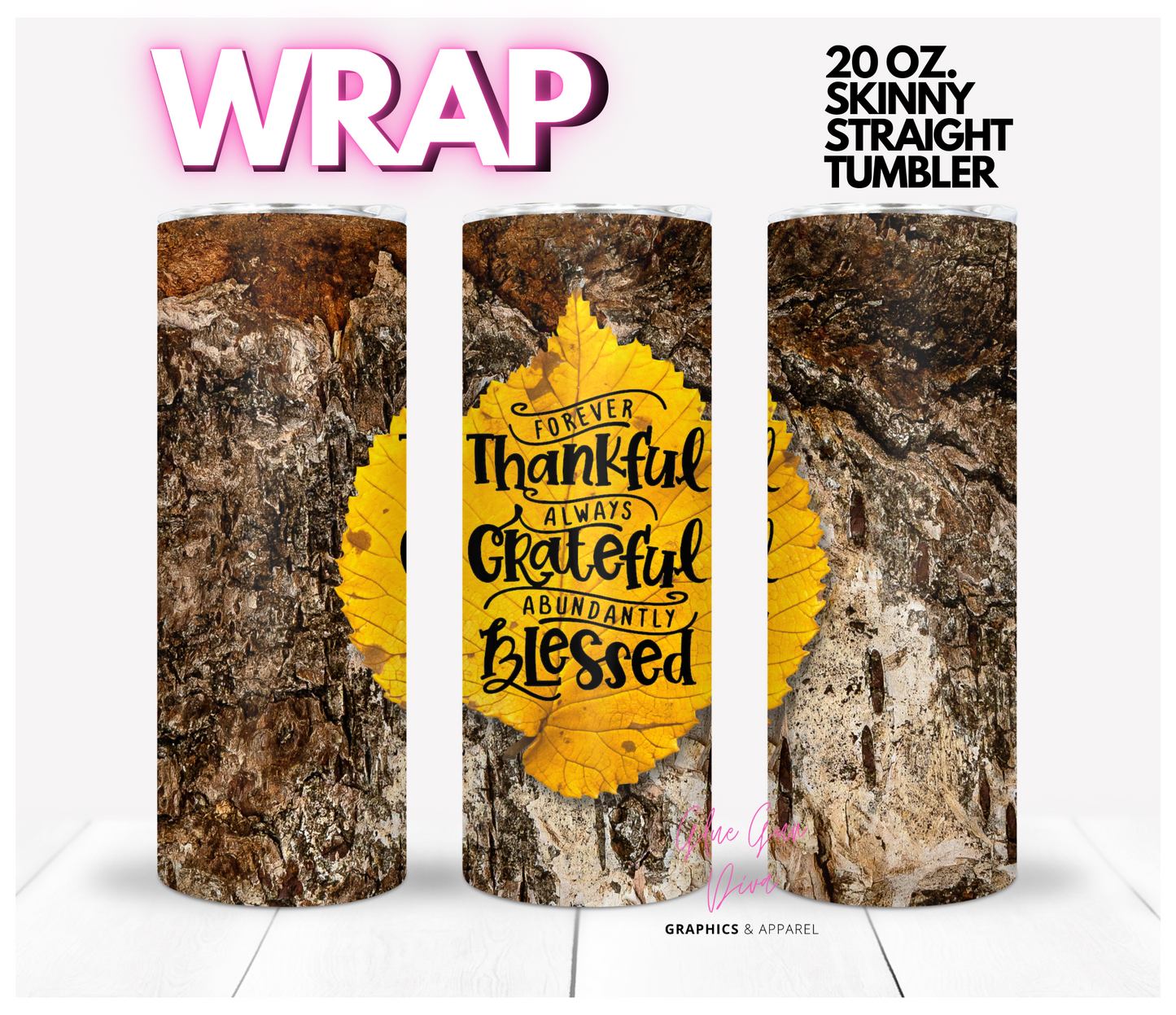 Thankful, Grateful, Blessed - Digital tumbler wrap for 20 oz skinny straight tumbler