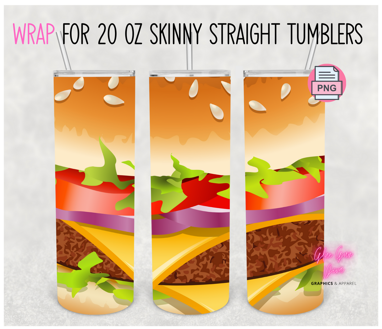 Cheeseburger- Digital tumbler wrap for 20 oz skinny straight tumbler