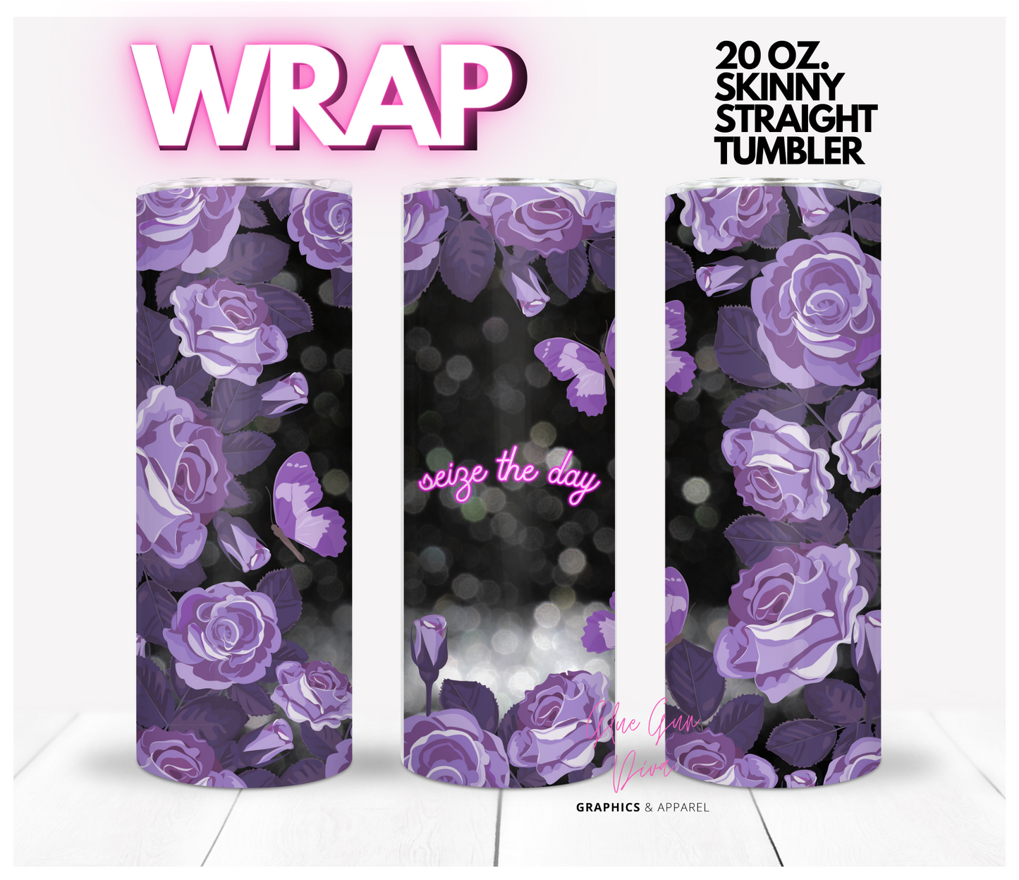 Seize the Day- Digital tumbler wrap for 20 oz skinny straight tumbler
