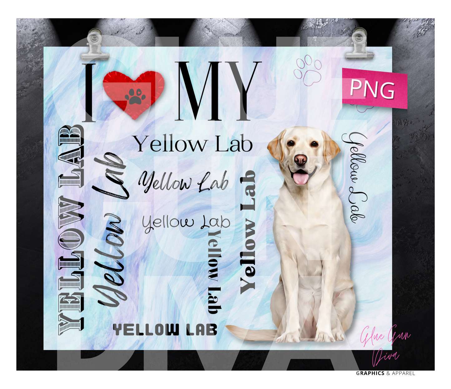 I love my Yellow Lab - Digital tumbler wrap for 20 oz skinny straight tumbler