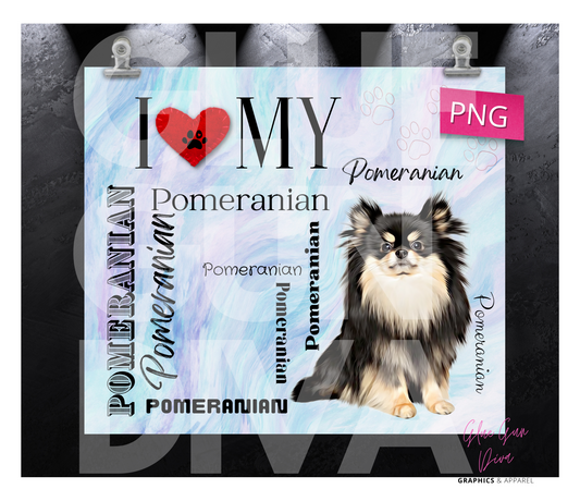 I love my Pomeranian - Digital tumbler wrap for 20 oz skinny straight tumbler