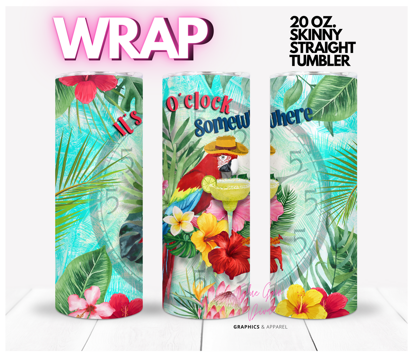It's 5 oclock somewhere - Digital tumbler wrap for 20 oz skinny straight tumbler