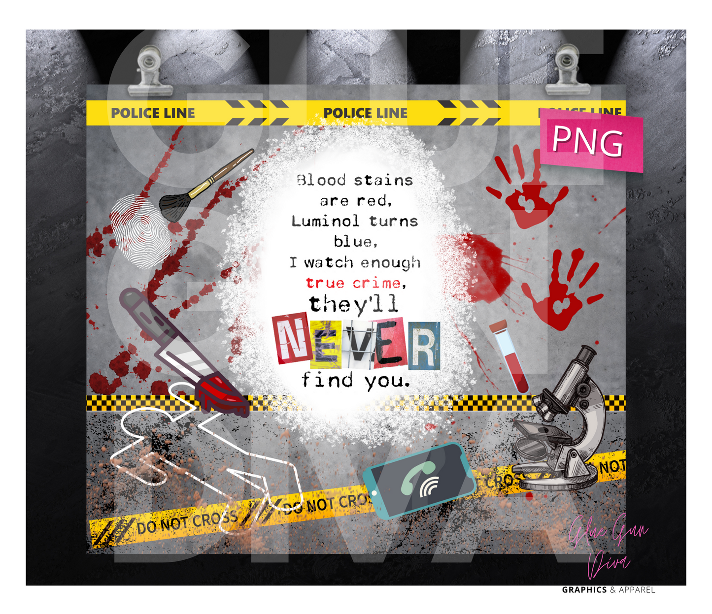 They'll never find you- Digital tumbler wrap for 20 oz skinny straight tumbler
