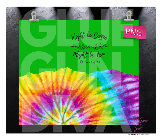 Might be Coffee, Might be Beer Tie Dye- Digital tumbler wrap for 20 oz skinny straight tumbler