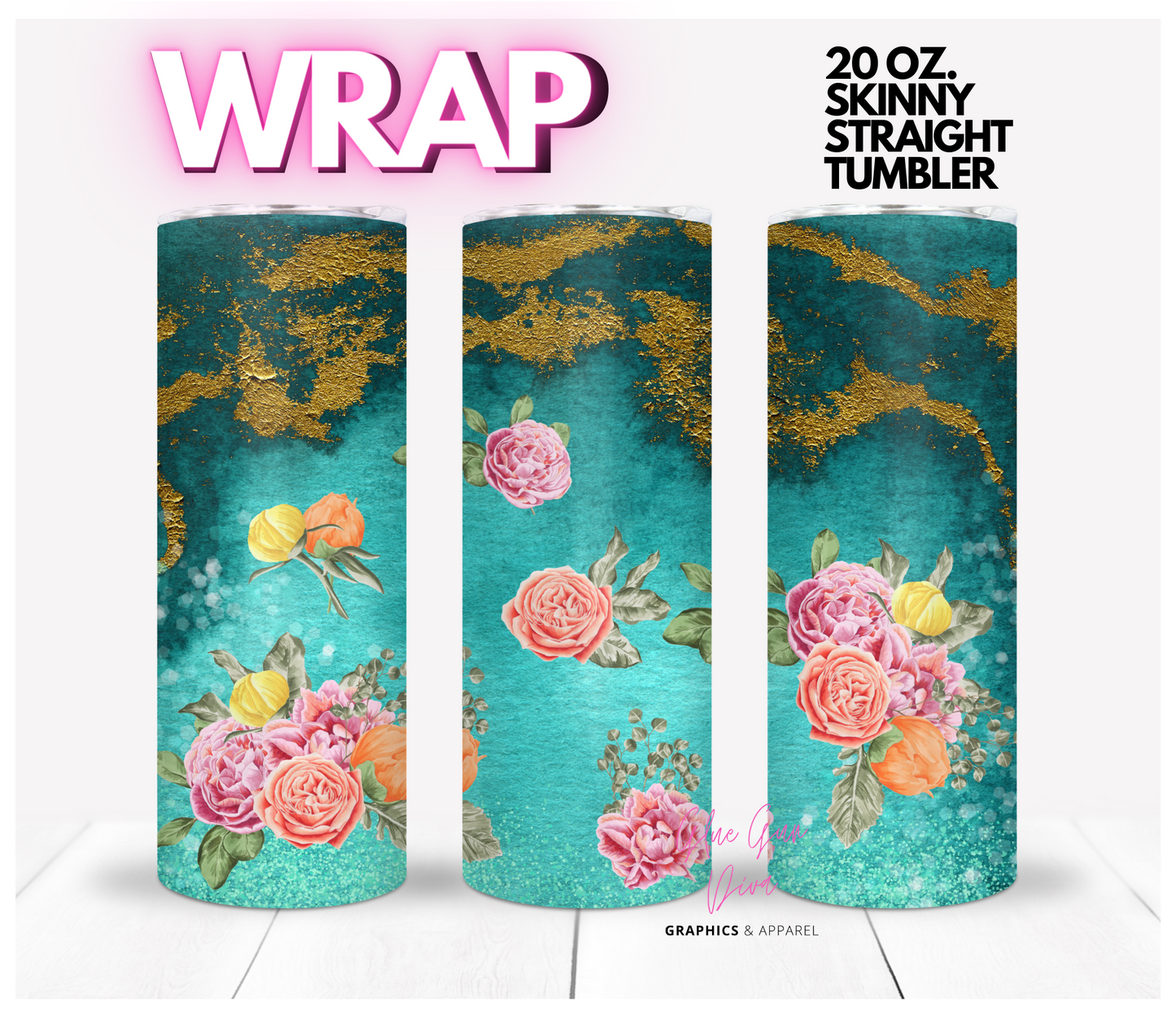 Roses and Teal Gold - Digital tumbler wrap for 20 oz skinny straight tumbler