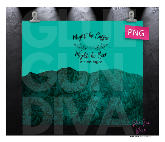 Might be Coffee, Might be Beer Green - Digital tumbler wrap for 20 oz skinny straight tumbler