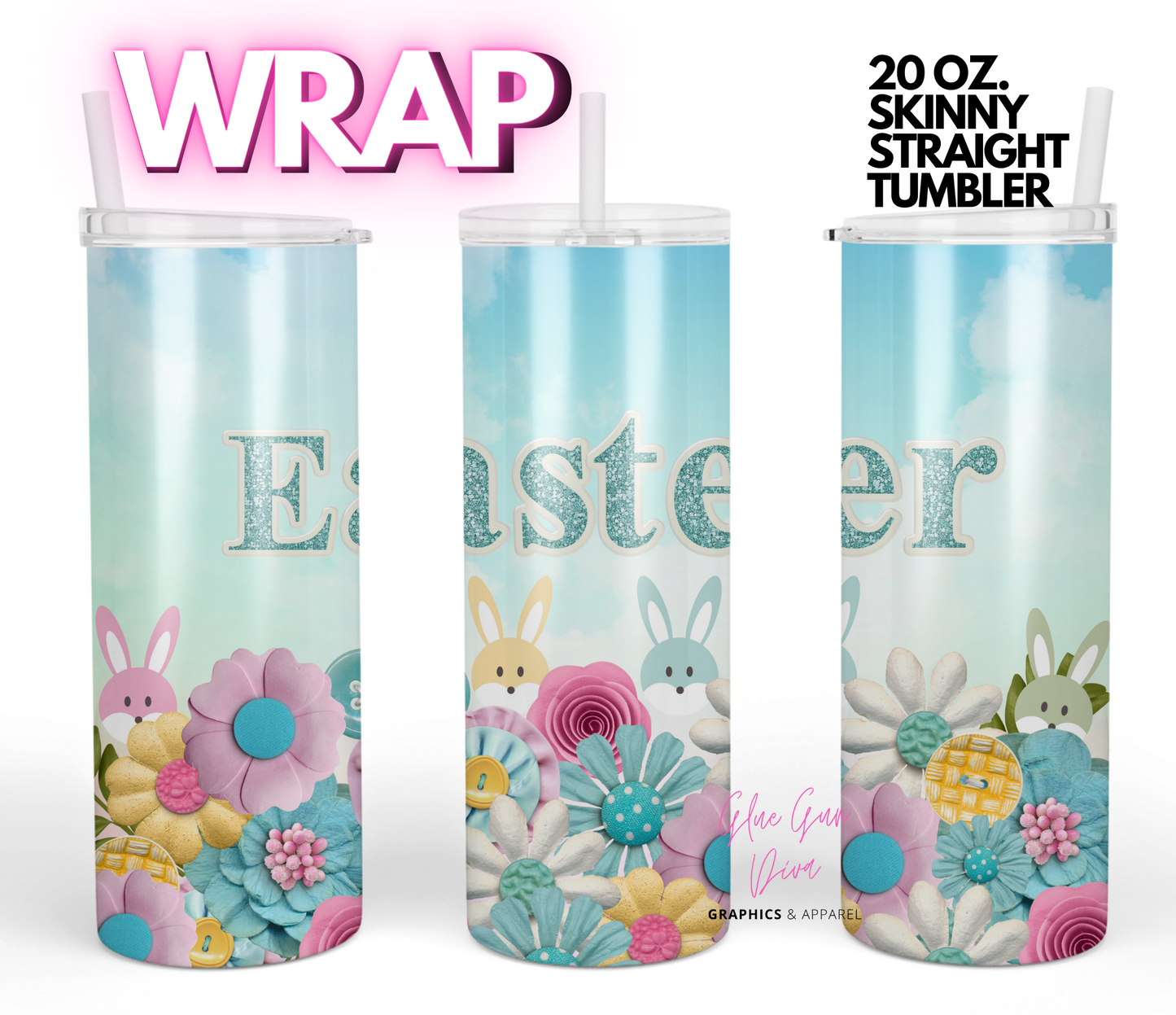 Easter Flowers and Bunnies- Digital tumbler wrap for 20 oz skinny straight tumbler