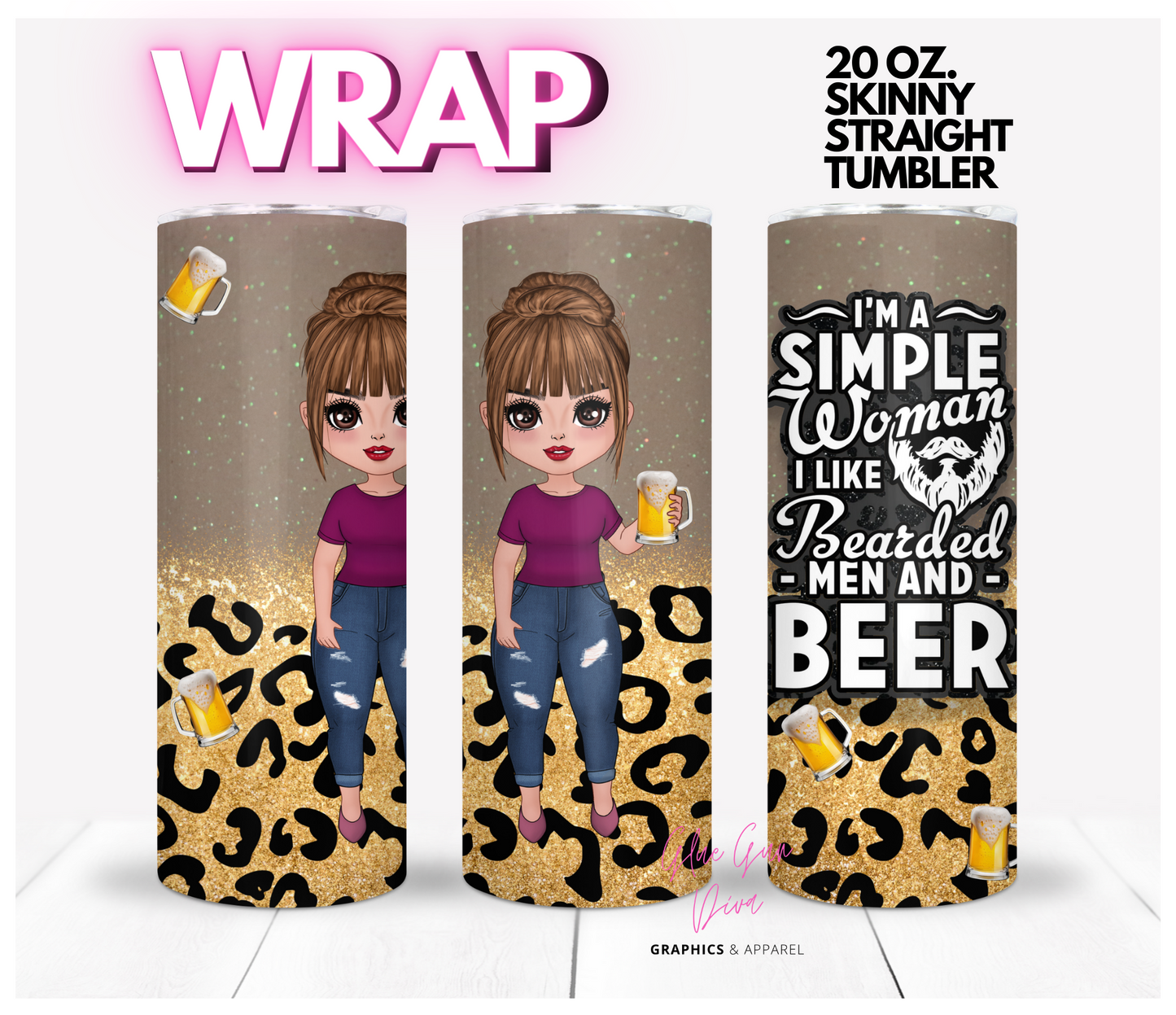 I'm a simple woman - Digital tumbler wrap for 20 oz skinny straight tumbler