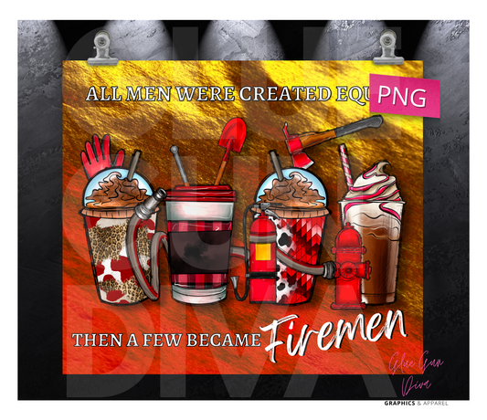 A Few Became Firemen - Digital tumbler wrap for 20 oz skinny straight tumbler