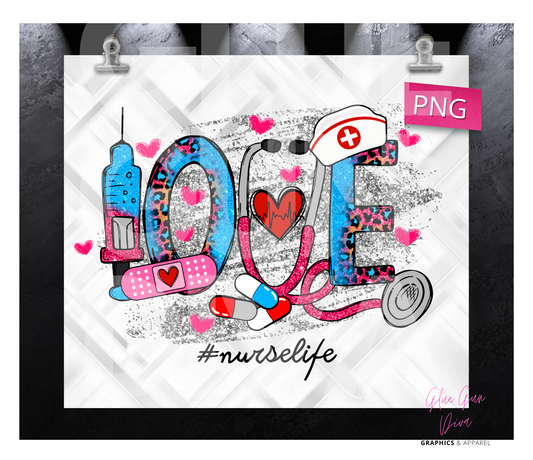 Nurse Life Love - Digital tumbler wrap for 20 oz skinny straight tumbler