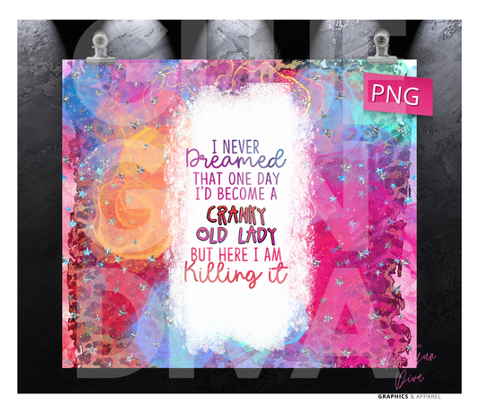 I never dreamed - Digital tumbler wrap for 20 oz skinny straight tumbler