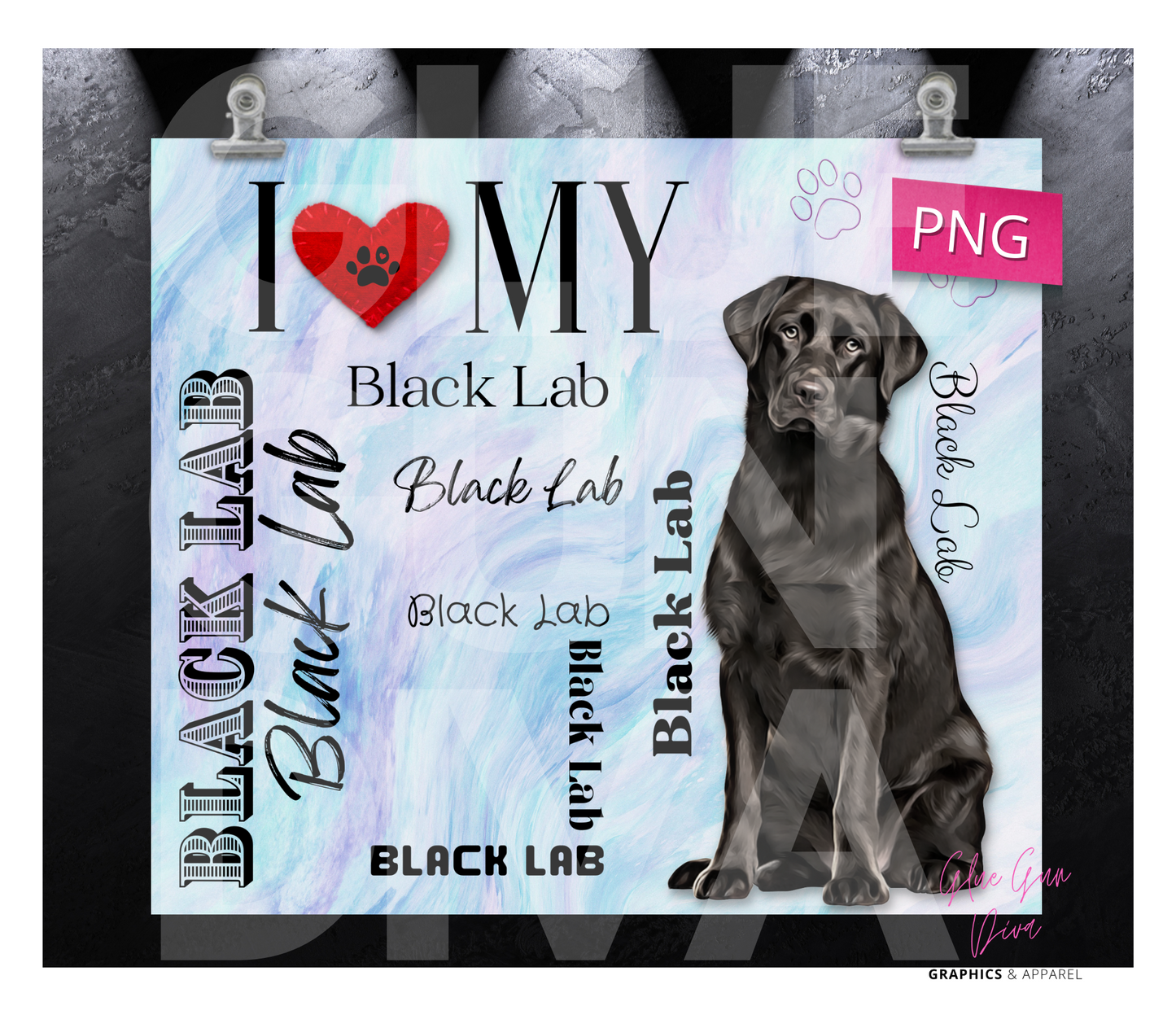 I love my Black Lab- Digital tumbler wrap for 20 oz skinny straight tumbler