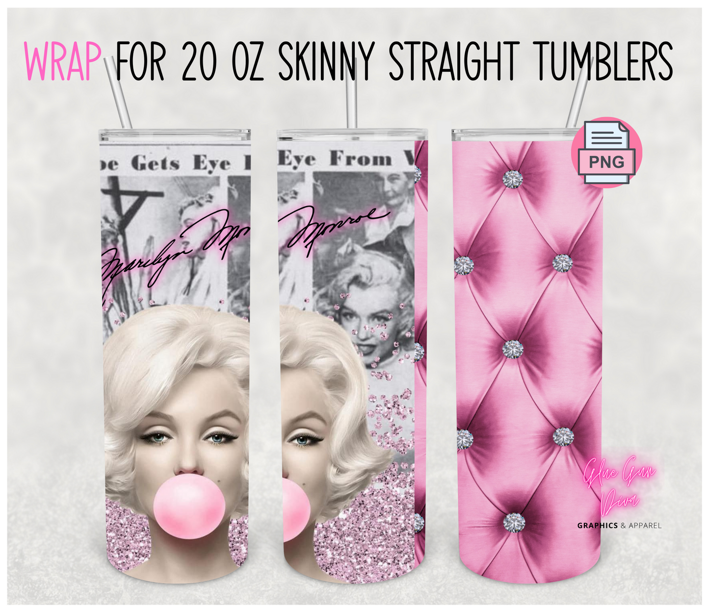 Pink Tuft Marilyn Monroe Bubble - Digital tumbler wrap for 20 oz skinny straight tumbler