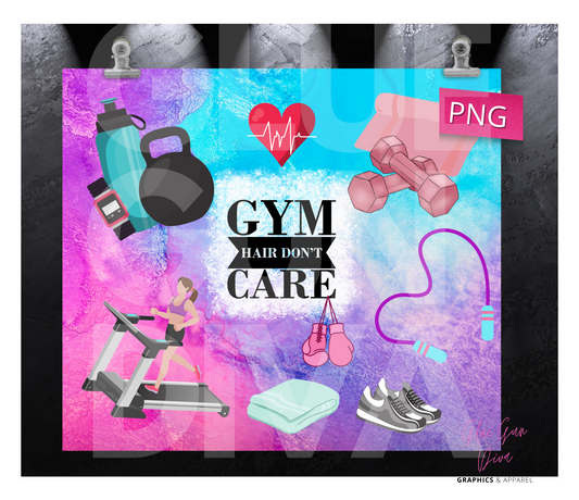 Gym Hair Don't Care- Digital tumbler wrap for 20 oz skinny straight tumbler