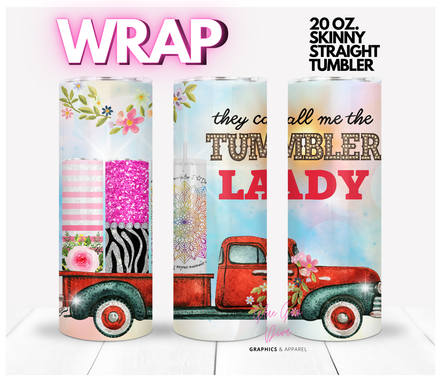 Tumbler Lady - Digital tumbler wrap for 20 oz skinny straight tumbler
